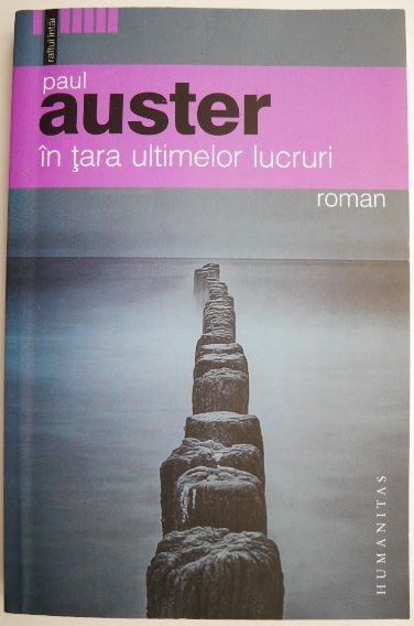 In tara ultimelor lucruri &ndash; Paul Auster (putin uzata)