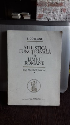 STILISTICA FUNCTIONALA A LIMBII ROMANE - I. COTEANU foto