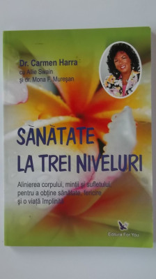 Carmen Harra - Sanatate la trei niveluri foto