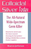 Colloidal Silver Today: The All-Natural, Wide-Spectrum Germ Killer foto