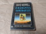 DAVID MORRELL - JURAMANTUL SAMURAIULUI