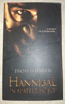 Thomas Harris - Hannibal * In spatele mastii foto