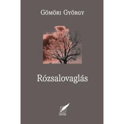 R&amp;oacute;zsalovagl&amp;aacute;s - G&amp;ouml;m&amp;ouml;ri Gy&amp;ouml;rgy foto