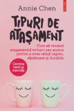 Cumpara ieftin Tipuri De Atasament - Teste Si Exercitii Polirom, Annie Chen - Editura Polirom