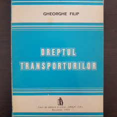 DREPTUL TRANSPORTURILOR - Gheorghe Filip
