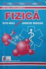 Fizica: Teste Grila Admitere Medicina - Didona Niculescu, Editura Eficient, 1997, 142 Pagini