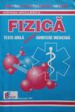 Fizica: Teste Grila Admitere Medicina - Didona Niculescu, Editura Eficient, 1997, 142 Pagini