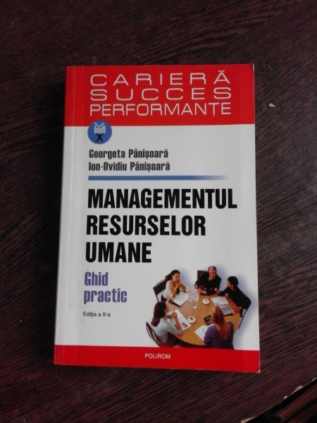 MANAGEMENTUL RESURSELOR UMANE, GHID PRACTIC - GEORGETA PANISOARA