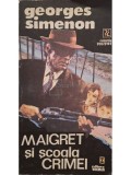 Georges Simenon - Maigret si scoala crimei (Editia: 1993)