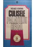 Neagu Cosma - Culisele Palatului Regal (editia 1990)