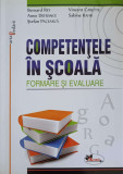 COMPETENTE IN SCOALA. FORMARE SI EVALUARE-BERNARD REY, ANNE DEFRANCE, STEFAN PACEARCA, VINCENT CARETTE, SABINE K