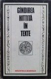 Gindirea Hitita In Texte - Colectiv ,558270