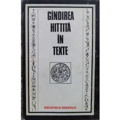 Gindirea Hitita In Texte - Colectiv , O216