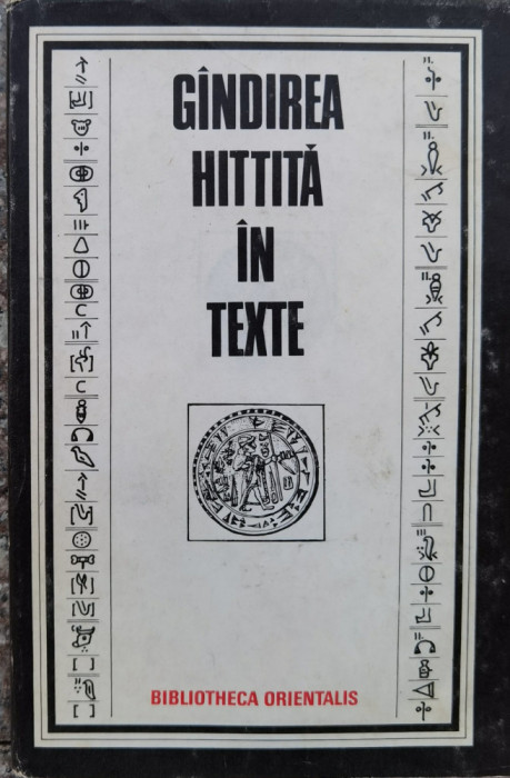 Gindirea Hitita In Texte - Colectiv ,558270