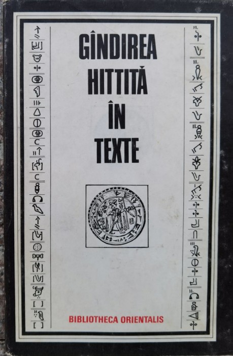 Gindirea Hitita In Texte - Colectiv , O216
