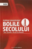 Probleme Osteoarticulare - Cristina Balanescu - Colectia: Bolile Secolului