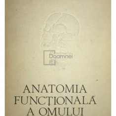 Raoul Robacki - Anatomia funcțională a omului (editia 1985)