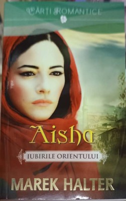 AISHA. IUBIRILE ORIENTULUI-MAREK HALTER-272726 foto