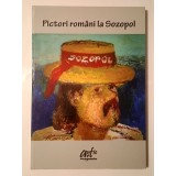 Pictori rom&acirc;ni la Sozopol (2013; tiraj 1500 ex.)