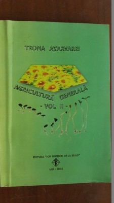 Agricultura generala vol.2- Teona Avarvarei foto