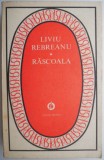 Răscoala - Liviu Rebreanu - Roman Beletristic - Carte Nouă/Anticariat