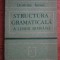 Dumitru Irimia - Structura gramaticala a limbii romane