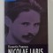 NICOLAE LABIS - MONOGRAFIE de FLORENTIN POPESCU , 2006