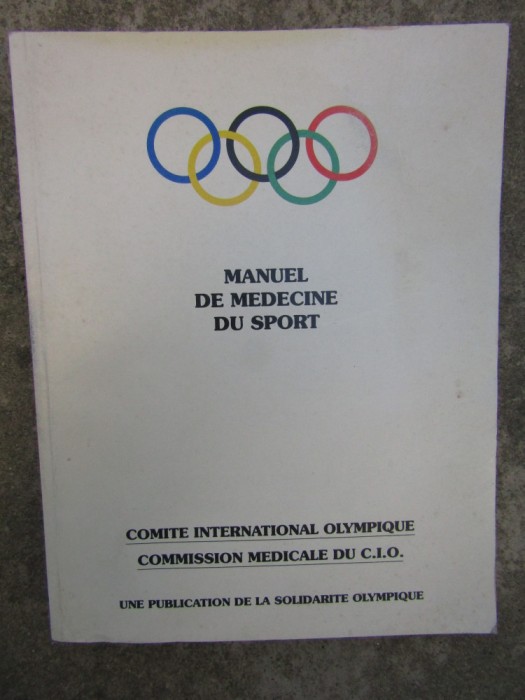 MANUEL DE MEDICINE DU SPORT COMITE INTERNATIONAL OLIMPIQUE