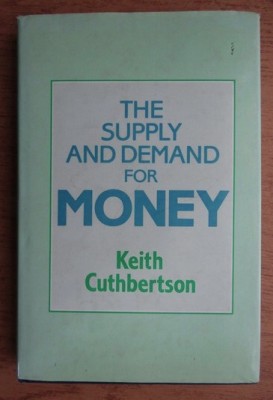 Keith Cuthbertson - The supply and demand for money foto