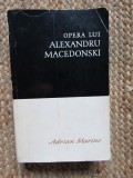 OPERA LUI ALEXANDRU MACEDONSKI - ADRIAN MARINO