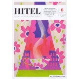 Hitel - 2025. augusztus - Irodalmi, t&aacute;rsadalmi &eacute;s műv&eacute;szeti foly&oacute;irat