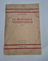 Carte veche 1937 Religie Anton Huonder La picioarele Mantuitorului volum doi