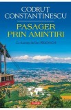 Pasager prin amintiri - Codrut Constantinescu