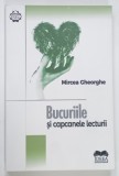 BUCURIILE SI CAPCANELE LECTURII de MIRCEA GHEORGHE , 2020