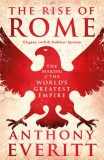 The Rise of Rome | Anthony Everitt, Apollo