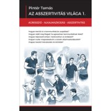 Az asszertivit&aacute;s vil&aacute;ga 1-2. - Pint&eacute;r Tam&aacute;s