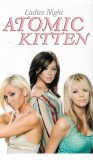 Atomic Kitten - Ladies Night, Caseta audio