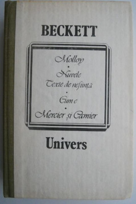 Molloy. Nuvele. Texte de nefiinta. Cum e. Mercier si Camier &amp;ndash; Beckett foto