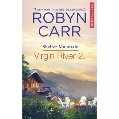Virgin River 2. - Shelter Mountain - Robyn Carr foto