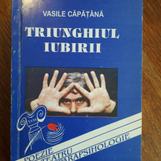 Triunghiul iubirii - Vasile Capatana, autograf / R2P3F