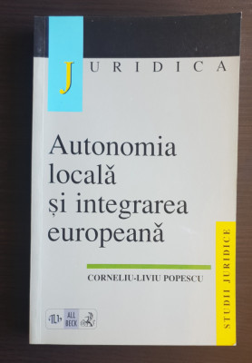 Autonomia locală și integrarea europeană - Corneliu-Liviu Popescu foto
