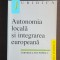 Autonomia locală și integrarea europeană - Corneliu-Liviu Popescu