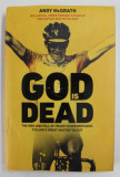GOD IS DEAD , THE RISE AND FALL OF FRANK VANDENBROUCKE , CYCLING &#039;S GREAT WASTED TALENT by ANDY McGRATH , 2022