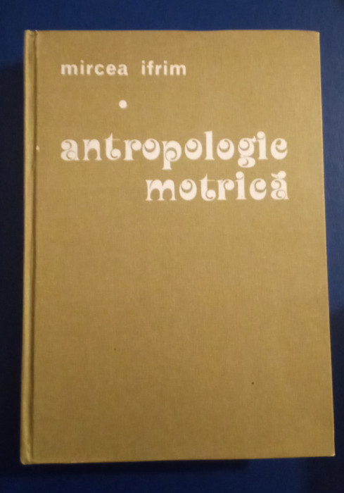Antropologie motrica - Mircea Ifrim