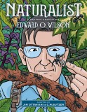 Naturalist | Edward O Wilson, Jim Ottaviani