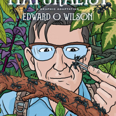 Naturalist | Edward O Wilson, Jim Ottaviani