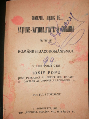 Iosif Popu - Romanii si daco-romanismul. Natiune-nationalitate in Ungaria 1910 foto
