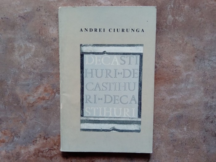 ANDREI CIURUNGA - DECASTIHURI, 1968