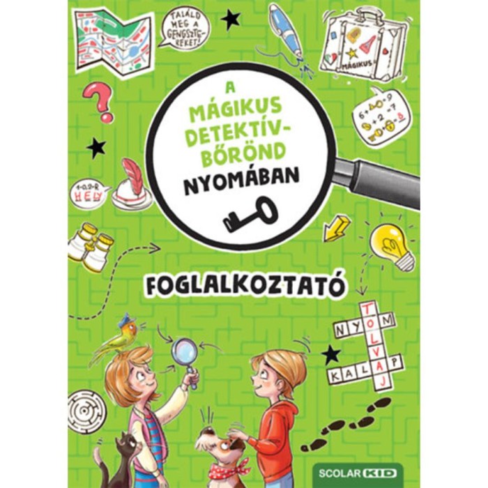 A m&aacute;gikus detekt&iacute;vbőr&ouml;nd nyom&aacute;ban - Foglalkoztat&oacute; - Cally Stronk
