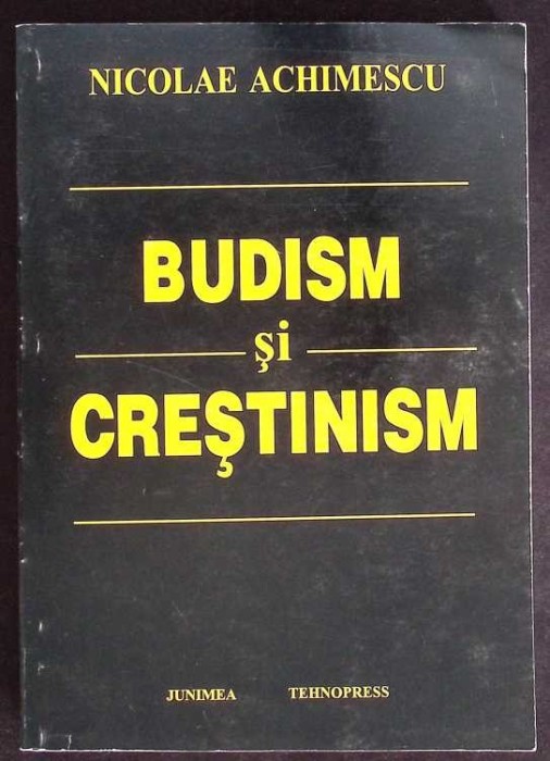 BUDISM SI CRESTINISM. CONSIDERATII PRIVIND DESAVARSIREA OMULUI-NICOLAE ACHIMESCU-274304